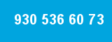 930 536 60 73 930 536 60 73